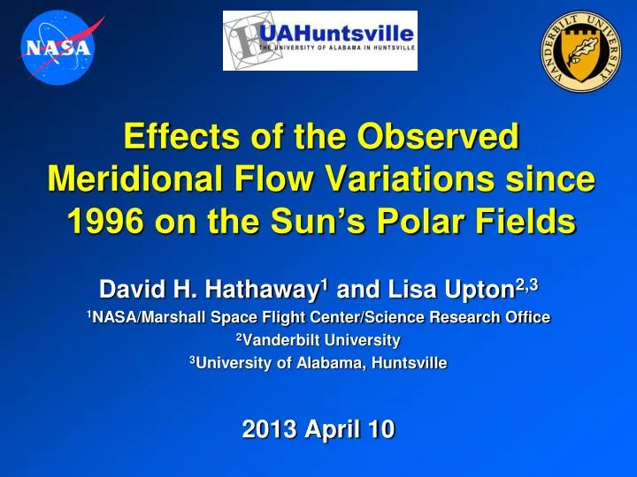 effects of the observed meridional flow variations since 1996 on the sun s polar fields