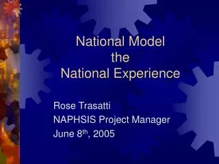National Model the National Experience