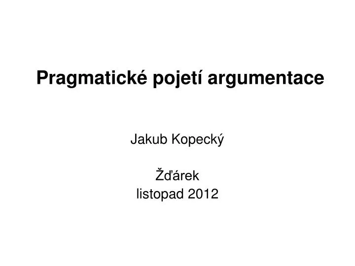 pragmatick pojet argumentace