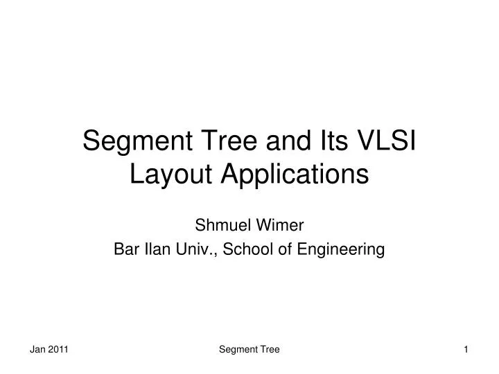 segment tree and its vlsi layout applications