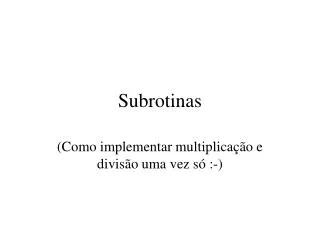 subrotinas