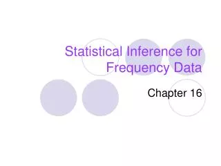 Statistical Inference for Frequency Data