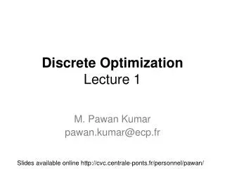 Discrete Optimization Lecture 1