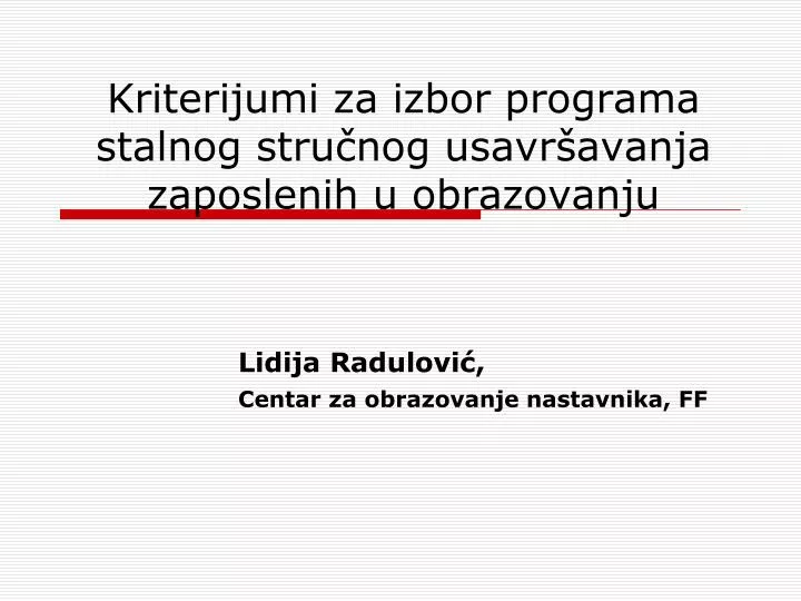 kriterijumi za izbor programa stalnog stru nog usavr avanja zaposlenih u obrazovanju