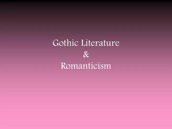 gothic literature romanticism