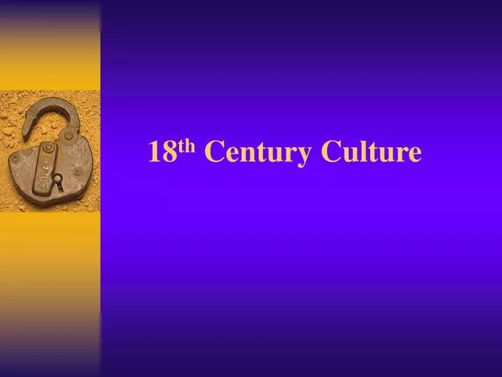 18 th century culture