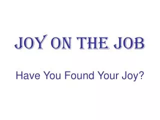 Joy on the Job