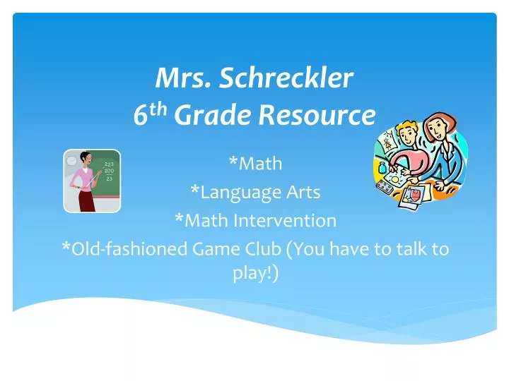 mrs schreckler 6 th grade resource
