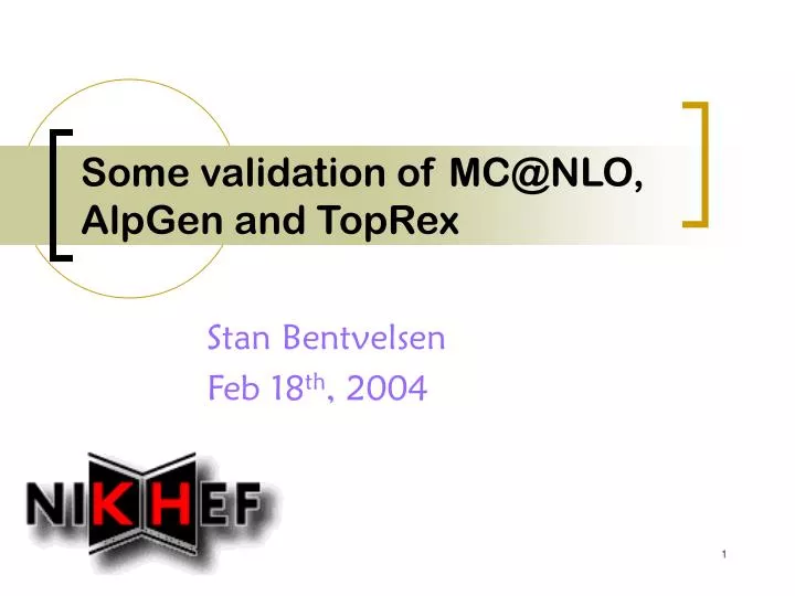 some validation of mc@nlo alpgen and toprex