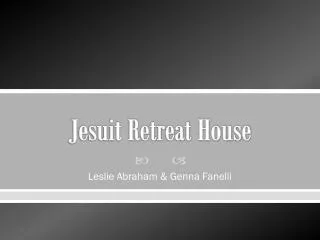 Jesuit Retreat House