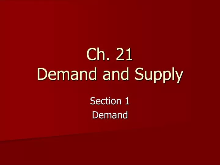 ch 21 demand and supply