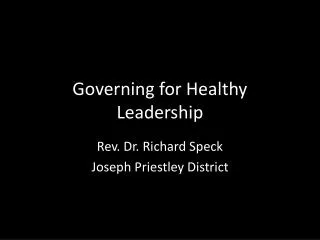 Governing for Healthy Leadership