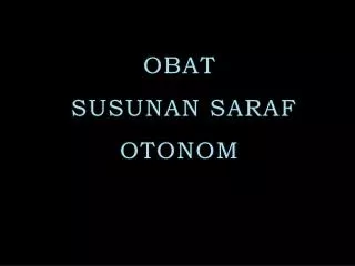 obat susunan saraf otonom