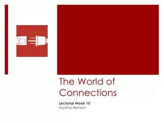 The World of Connections