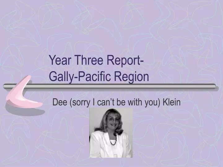 year three report gally pacific region