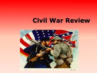 Civil War Review