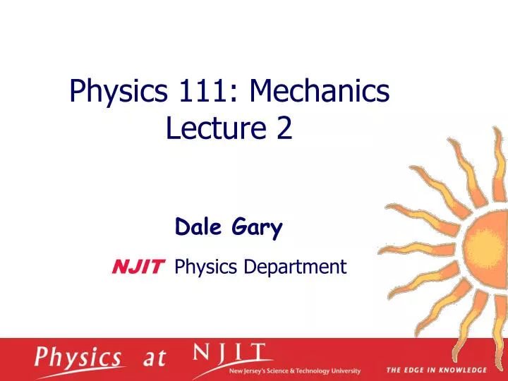 physics 1 11 mechanics lecture 2
