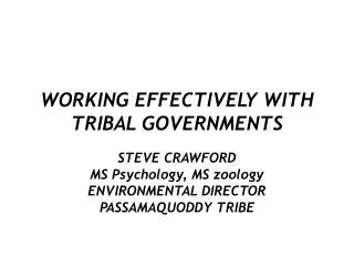 WORKING EFFECTIVELY WITH TRIBAL GOVERNMENTS