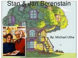Stan &amp; Jan Berenstain