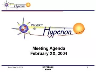 Meeting Agenda February XX, 2004