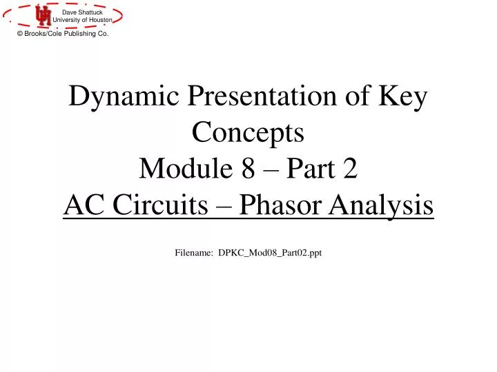dynamic presentation of key concepts module 8 part 2 ac circuits phasor analysis
