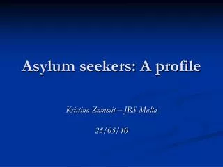 Asylum seekers: A profile