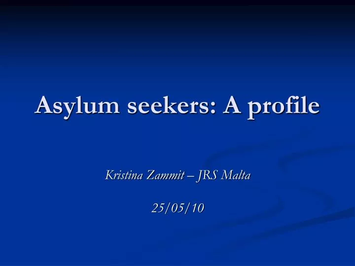 asylum seekers a profile