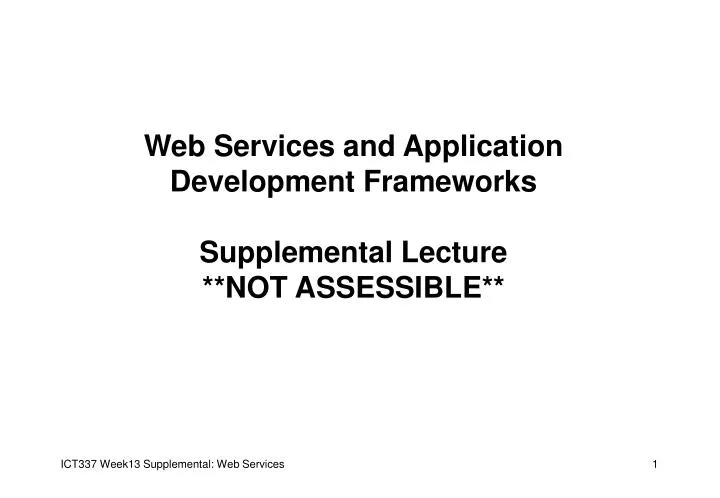 web services and application development frameworks supplemental lecture not assessible