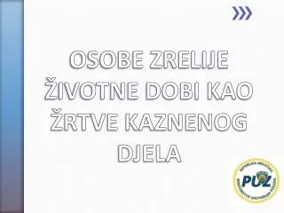 osobe zrelije ivotne dobi kao rtve kaznenog djela