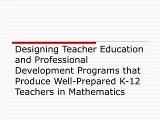 Designing Mathematics Teacher Education Programs