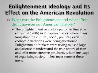 Enlightenment Ideology and Its Effect on the American Revolution