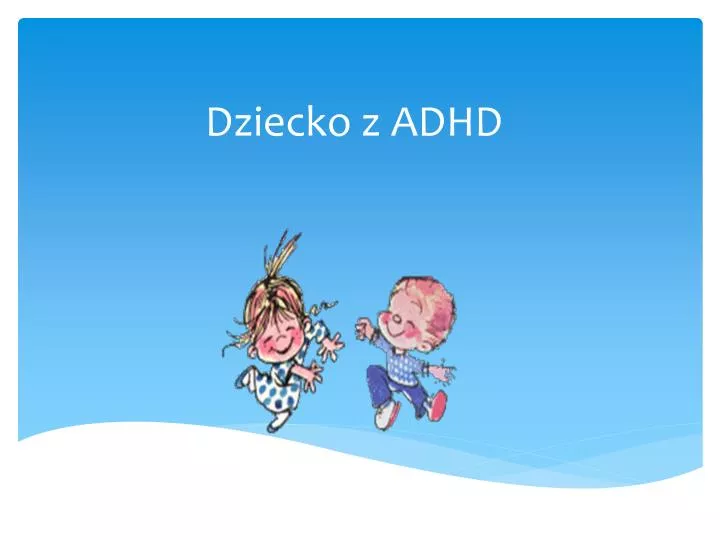 dziecko z adhd