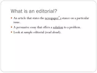 What is an editorial?