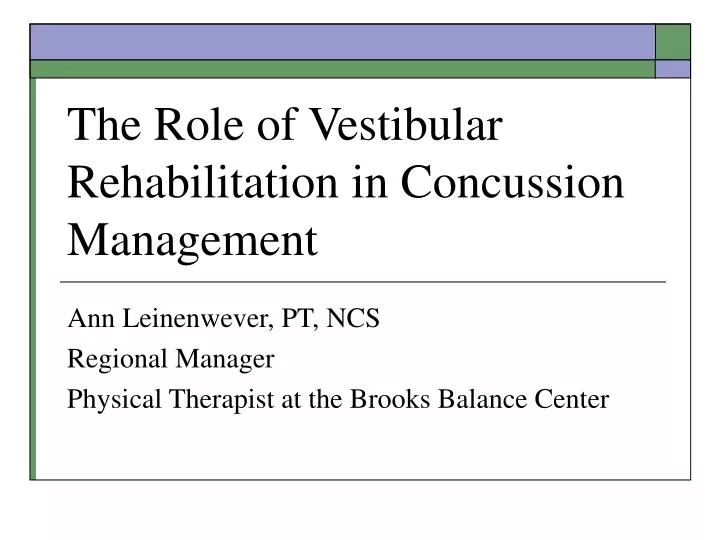 the role of vestibular rehabilitation in concussion management