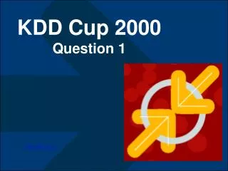 KDD Cup 2000 Question 1