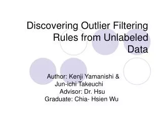 Discovering Outlier Filtering 	Rules from Unlabeled Data