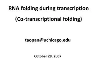 RNA folding during transcription (Co-transcriptional folding)