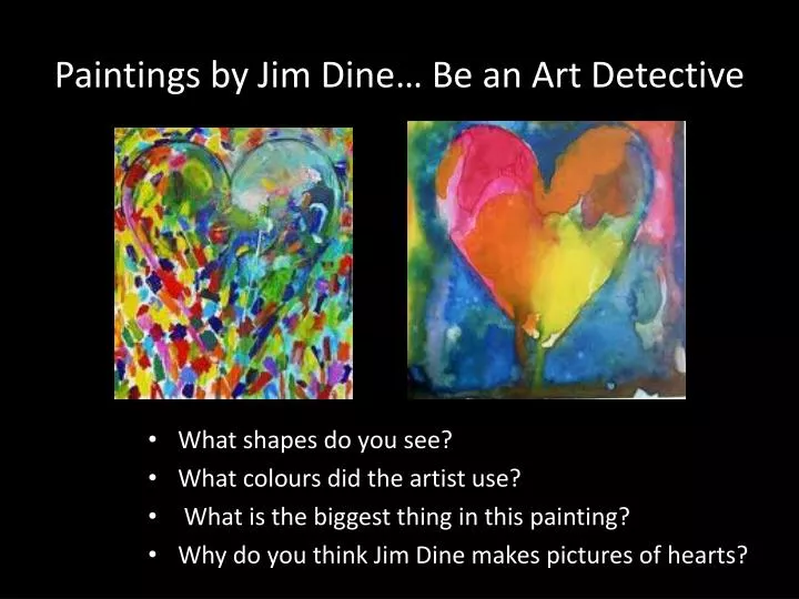 paintings by jim dine be an art detective