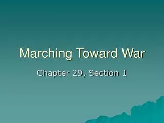 Marching Toward War