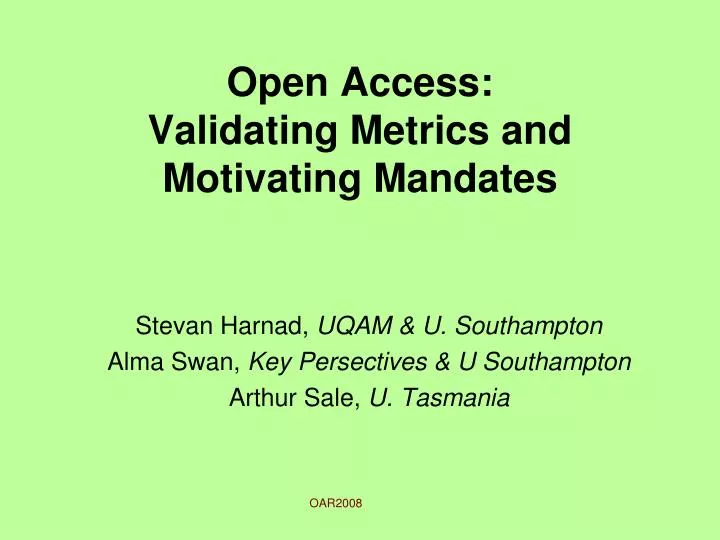 open access validating metrics and motivating mandates