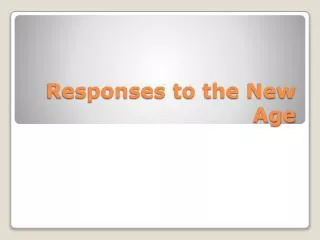Responses to the New Age