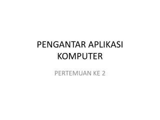 pengantar aplikasi komputer
