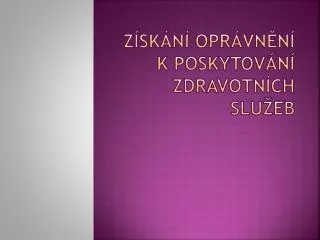 z sk n opr vn n k poskytov n zdravotn ch slu eb