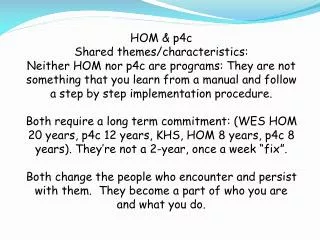 HOM &amp; p4c Shared themes/characteristics: