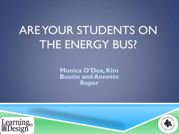 are your students on the energy bus