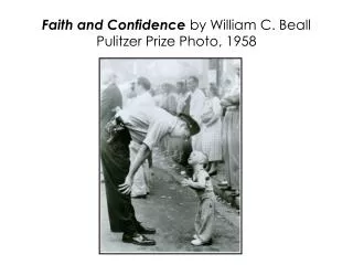 Faith and Confidence by William C. Beall Pulitzer Prize Photo, 1958