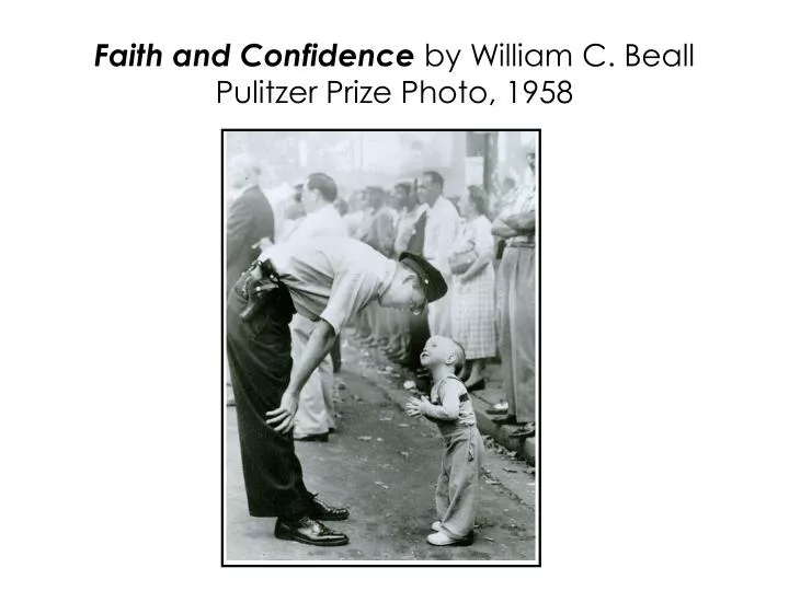 faith and confidence by william c beall pulitzer prize photo 1958