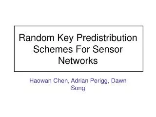 Random Key Predistribution Schemes For Sensor Networks