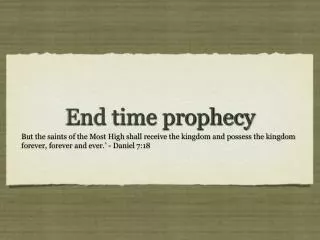 End time prophecy