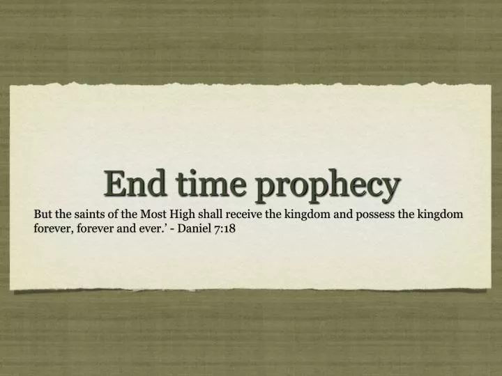 end time prophecy